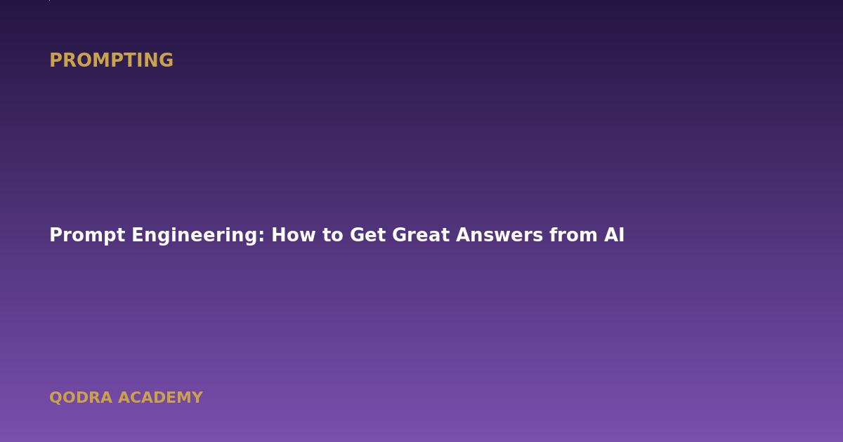 Prompt Engineering: How to Get Great Answers from AI